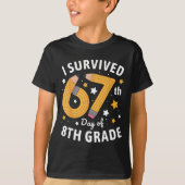 I Survived 67th Day Of 8th Grade 67 Days Of School Tシャツ (正面)