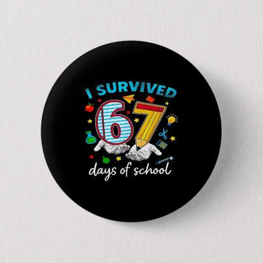 I Survived 67th Day Of School Six Seven Kids  缶バッジ (正面)