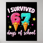 I Survived 67th Days School Drip Ice Cream Funny 6 ポスター (正面)