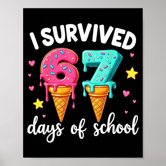 I Survived 67th Days School Drip Ice Cream Funny 6 ポスター (正面)