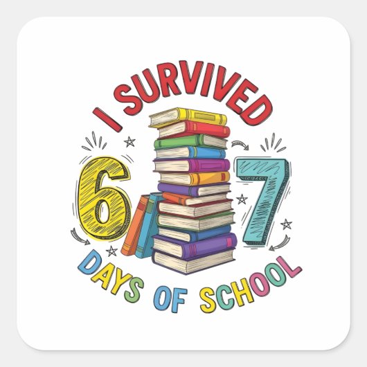 I Survived 6 7 Days of School 100th Days Of School スクエアシール (正面)