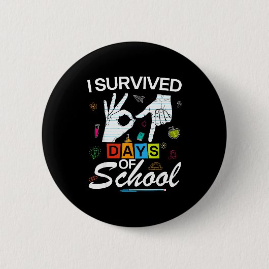 I Survived 6 7 Days Of School With Hands Funny Mem 缶バッジ (正面)