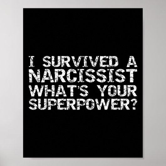 I Survived A Narcissist What's Your Superwer Gift ポスター (正面)
