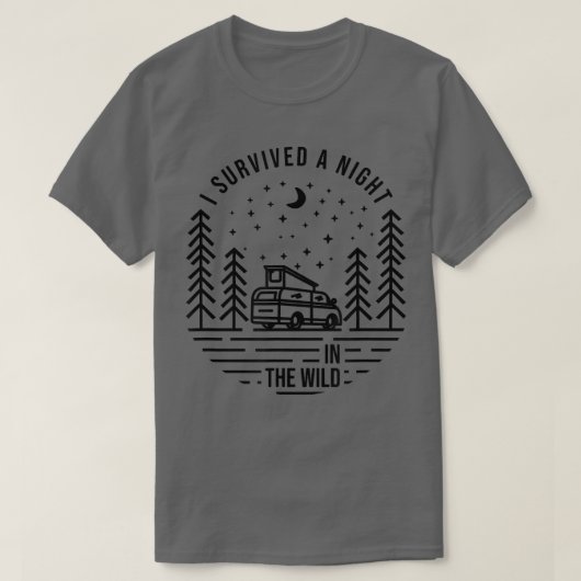 I Survived A Night In The Wild, Funny Campervan Tシャツ (デザイン正面)