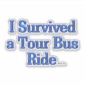 I Survived a Tour Bus Ride contour sticker シール (正面)