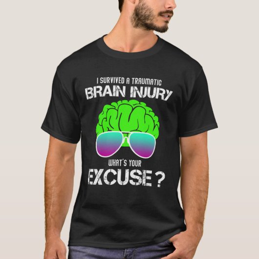 I Survived A Traumatic Brain Injury What s Your Ex Tシャツ (正面)