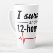 I Survived Another 12-Hour Shift Nurse Coffee Mug  カフェラテマグ (左アングル)