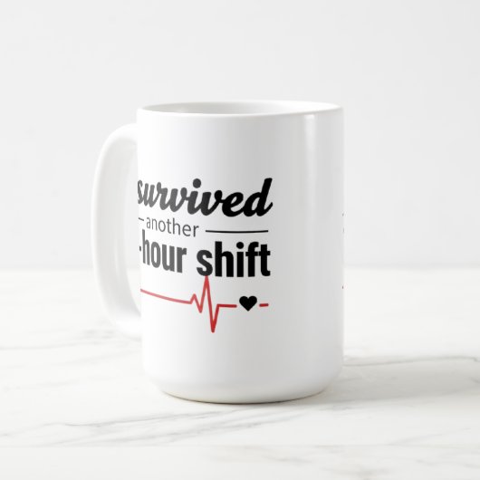 I Survived Another 12-Hour Shift Nurse Coffee Mug  コーヒーマグカップ (正面左)