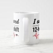 I Survived Another 12-Hour Shift Nurse Coffee Mug ジャンボコーヒーマグカップ (裏面)