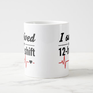 I Survived Another 12-Hour Shift Nurse Coffee Mug  ジャンボコーヒーマグカップ