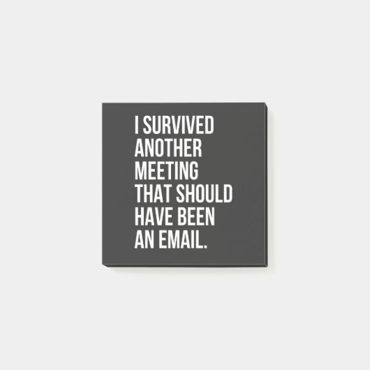 I survived another meeting that should been email ポストイット (正面)