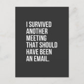 I survived another meeting that should been email ポストカード (正面)