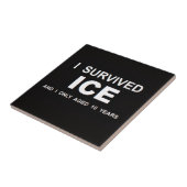 I Survived ICE  タイル (側面)