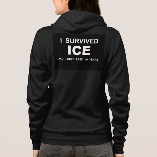 I Survived ICE パーカ (裏面)