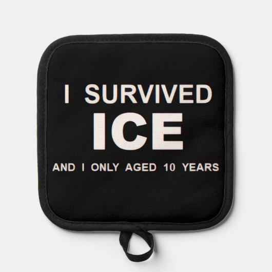 I Survived ICE  鍋敷き (正面)