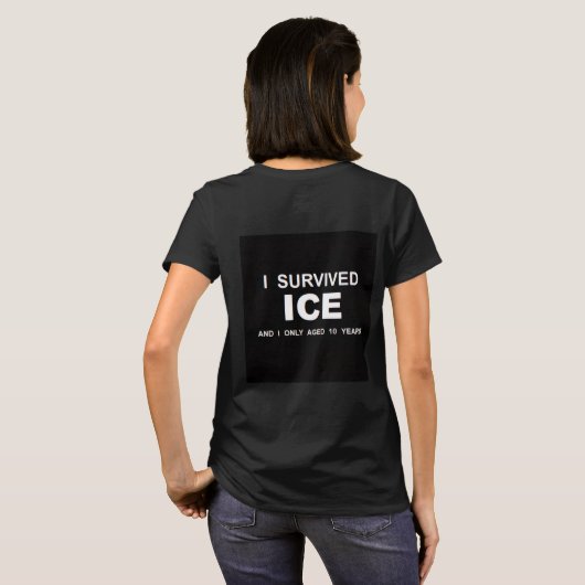 I Survived ICE T-Shirt Tシャツ (裏面フル)