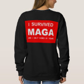 I Survived MAGA  スウェットシャツ (裏面)