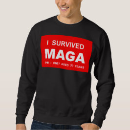 I Survived MAGA スウェットシャツ