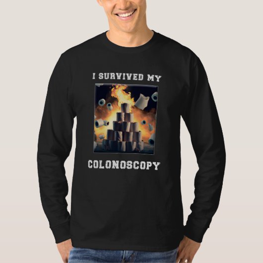 I Survived My Colonoscopy Survivor Hospital Patien Tシャツ (正面)