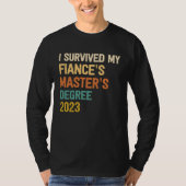 i survived my fiances masters degree graduation 20 tシャツ (正面)