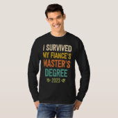 i survived my fiances masters degree graduation 20 tシャツ (正面フル)