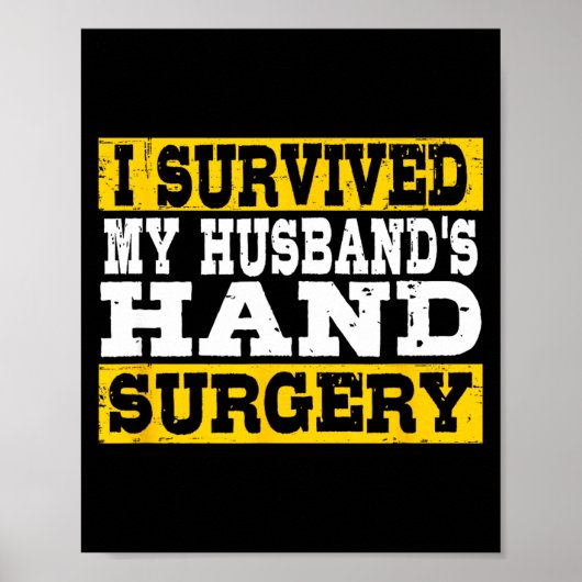 I Survived My Husband's Hand Surgery Funny Recover ポスター (正面)