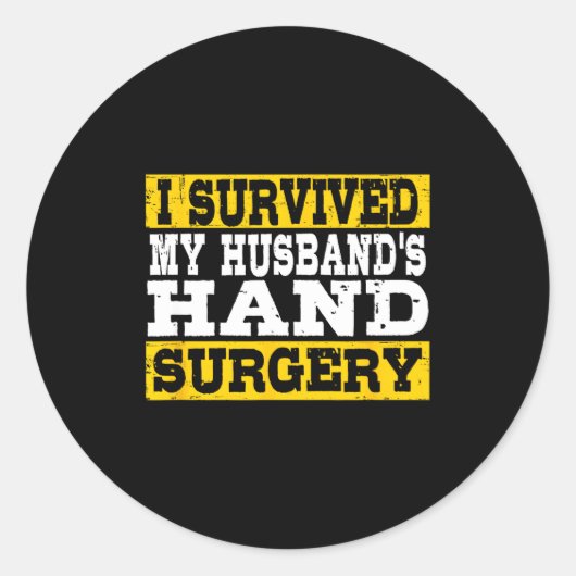 I Survived My Husband's Hand Surgery Funny Recover ラウンドシール (正面)