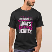 I Survived My Mom's Master's Degree Master Graduat Tシャツ (正面)