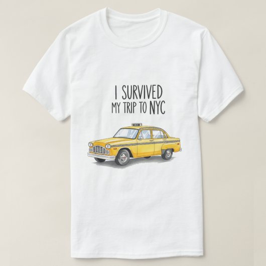 I Survived My Trip To NYC Taxi Graphic Funny Tシャツ (デザイン正面)