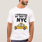 I Survived My Trip To NYC Taxi Graphic Funny Tシャツ (正面)