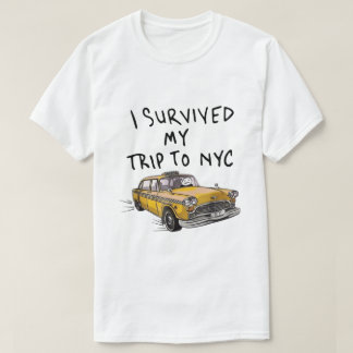 I Survived My Trip To NYC Taxi T-Shirt Tシャツ