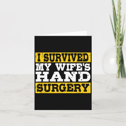 I Survived My Wife's Hand Surgery Funny Recovery  カード (正面)