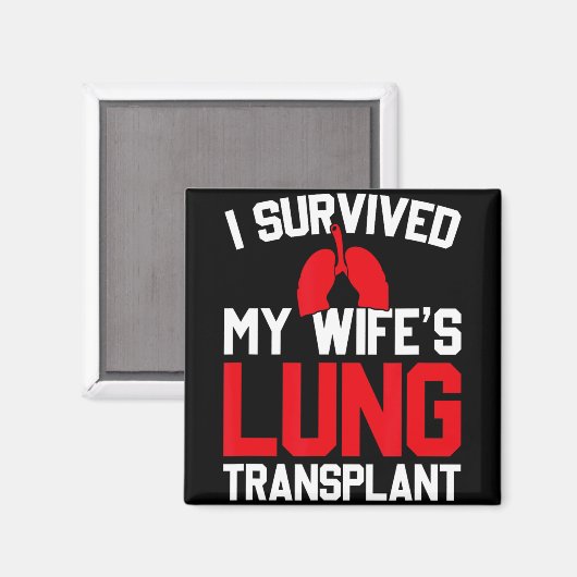 I Survived My Wife's Lung Transplant, New Lung マグネット (正面/裏面)