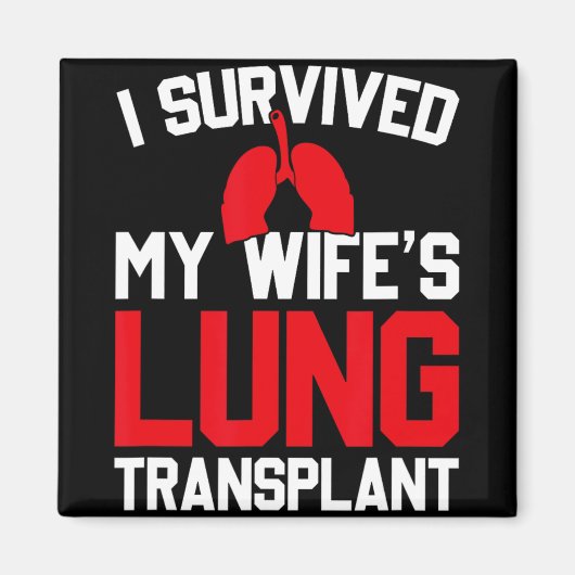 I Survived My Wife's Lung Transplant, New Lung マグネット (正面)