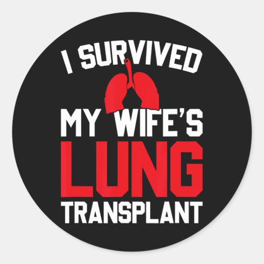 I Survived My Wife's Lung Transplant, New Lung  ラウンドシール (正面)