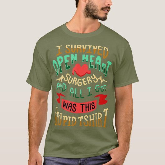 I Survived Open Heart Surgery Funny Recovery Tシャツ (正面)