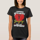 I Survived Open Heart Surgery Recovery For Patient Tシャツ (正面)