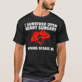 I Survived Open Heart Surgery Survivor Gift Bypass Tシャツ (正面)
