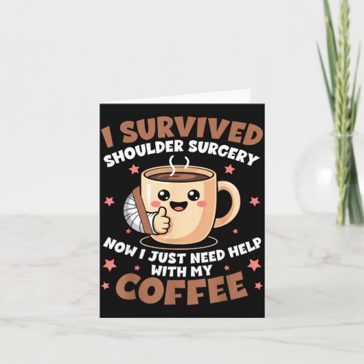 I Survived Shoulder Surgery Funny Coffee Lover Men カード (正面)