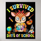 I Survived Six Seven Days Of School Cute Deer Stud ポスター (正面)