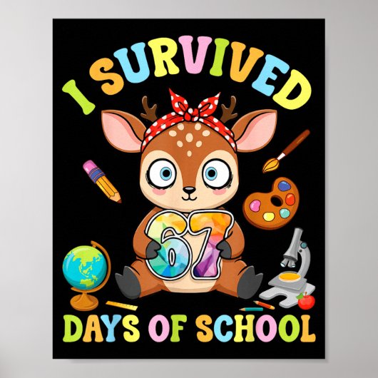 I Survived Six Seven Days Of School Cute Deer Stud ポスター (正面)