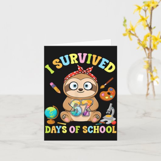 I Survived Six Seven Days Of School Cute Sloth Stu カード (黄色い花)