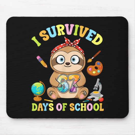 I Survived Six Seven Days Of School Cute Sloth Stu マウスパッド (正面)