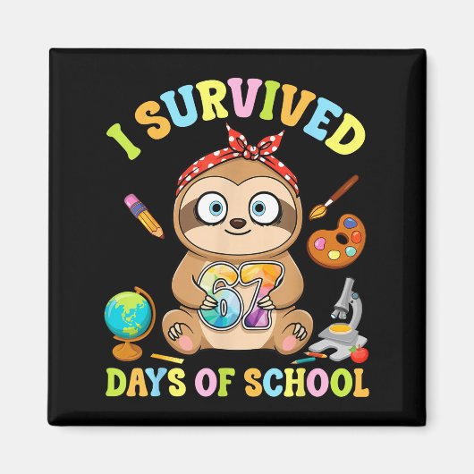 I Survived Six Seven Days Of School Cute Sloth Stu マグネット (正面)