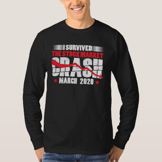 I Survived Stock Market Crash March 2020 Stocks Fa Tシャツ (正面)