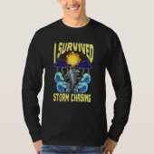 I Survived Storm Chasing Tornado Chaser  Meteorolo Tシャツ (正面)