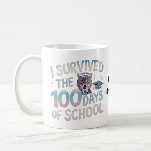 I Survived the 100 Days of School - Celebrate 100  コーヒーマグカップ (左)