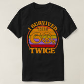 I Survived The 60's Twice Funny Sities Classic Bir Tシャツ (デザイン正面)
