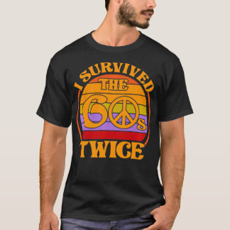 I Survived The 60's Twice Funny Sities Classic Bir Tシャツ