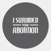 I Survived The Abortion Funny Sarcastic Quotes ラウンドシール (正面)